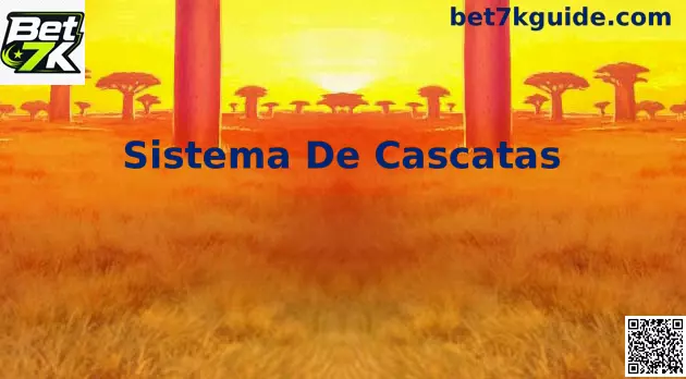 Sistema de Cascatas Bet 7k