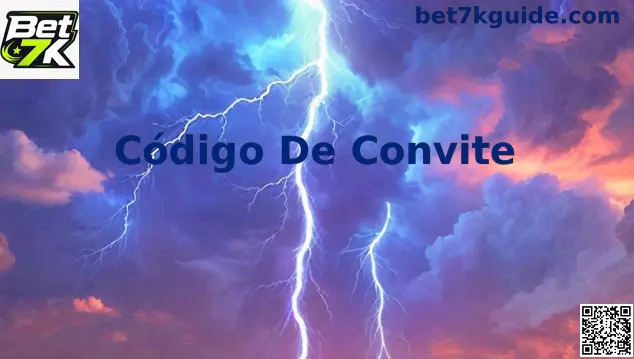 Guia sobre Código De Convite Bet 7k no Brasil