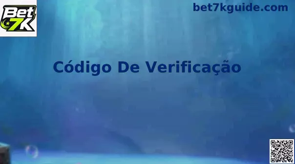 Código de Verificação Bet 7k