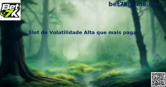 Slots de alta volatilidade Bet 7k