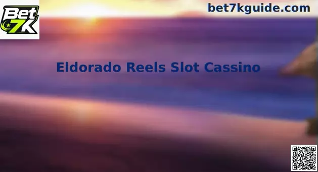 Eldorado Reels Slot Cassino