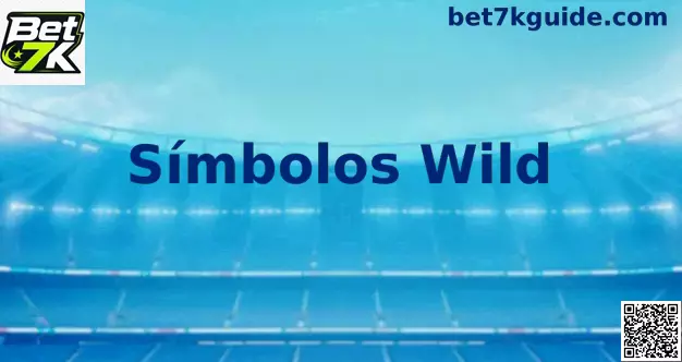Símbolos Wild em slots online Bet 7k